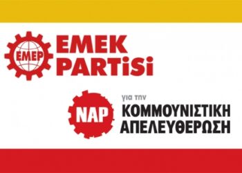 Κοινή ανακοίνωση ΝΑΡ και EMEP: Μαζί οι λαοί Ελλάδας και Τουρκίας ενάντια στις φιλοπόλεμες πολιτικές κυβερνήσεων και μονοπωλίων
