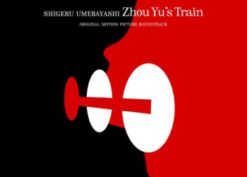 Shigeru Umebayashi – Zhou Yu’s Train OST