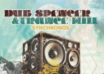 Dub Spencer & Trance Hill – Synchronos: Το Dub σε άλλη διάσταση